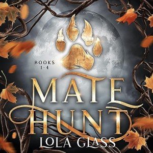 Mate Hunt Series: Books 1-4 Collection