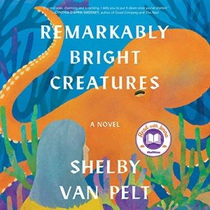 Bright Creatures: A Captivating Novel Experience