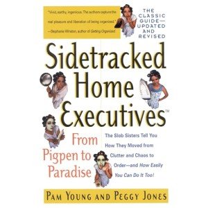 Sidetracked Home Executives: From Chaos to Calm