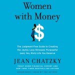 Women with Money: Your Joyful Guide to Wealth