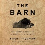The Barn: Uncovering a Mississippi Murder Mystery