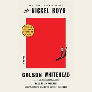 The Nickel Boys: Pulitzer Prize-Winning Novel