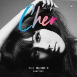 Cher: The Memoir, Volume One