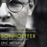 Bonhoeffer: The Life of a Faithful Rebel