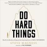 Do Hard Things: Understand Resilience & Toughness