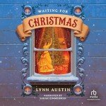 Waiting for Christmas: A Holiday Novella