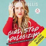 Girl, Stop Apologizing: Embrace Your Goals Audio