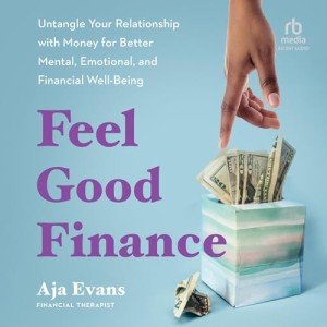 Feel-Good Finance: Money for Better Well-Being