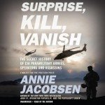 CIA Paramilitary Secrets: Surprise, Kill, Vanish