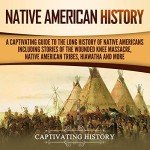 Explore Native American History: Captivating Stories & Tribes