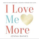 I Love Me More: Finding Happiness Through Self-Love