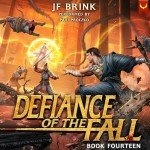 Defiance of the Fall 14: LitRPG Adventure