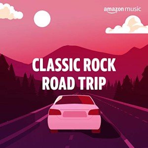 Ultimate Classic Rock Road Trip Playlist