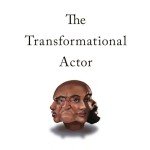 Transformational Acting: Innovative Rehearsal Techniques