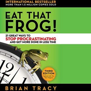 Eat That Frog!: 21 Tips to Beat Procrastination