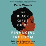 Financial Freedom: The Black Girl's Guide