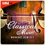 Classical Workout Remixes: 60-Minute Fitness Mix