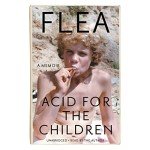 Acid for the Children: A Music Memoir