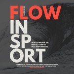 Flow in Sport: How to Master the Mental Game of Peak Performance
