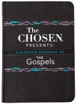The Chosen: Blended Harmony of the Gospels