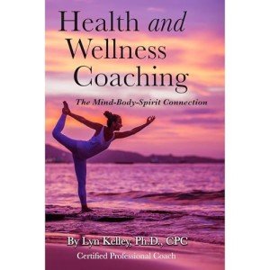 Health and Wellness Coaching: The Mind-Body-Spirit Connection