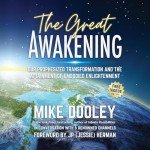 The Great Awakening: Our Prophesized Transformation and the Attainment of Embodied Enlightenment