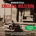 Delta Blues Essentials: Various Artists Collection
