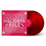 Holidays Rule [Translucent Red Vinyl Record]