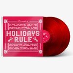 Holidays Rule [Translucent Red Vinyl Record]
