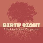 Birthright: Black Roots Music Collection (2 CD)