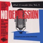 No Depression: Sounds Like, Volume 2