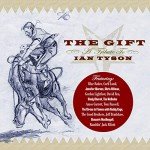 Tribute to Ian Tyson: The Gift Album