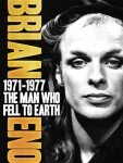 Brian Eno: The Man Who Fell to Earth Streaming