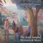 Mishara & Friends: Music Sampler Collection