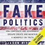 Fake Politics: Unraveling the Truth Monopoly