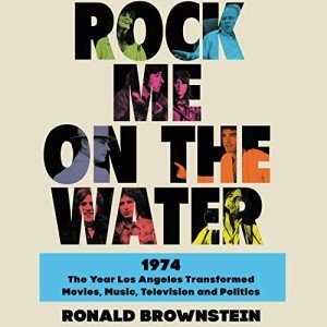 1974: Transforming Movies, Music, TV, and Politics
