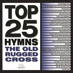 Top 25 Hymns: The Old Rugged Cross Streaming