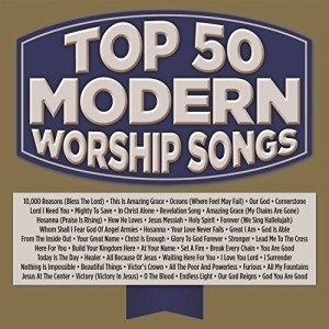 Best 50 Modern Worship Songs Today