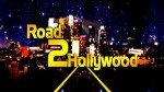 Road to Hollywood: Journey to the Main Stage