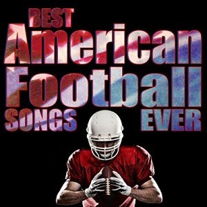 Top American Football Anthems to Stream
