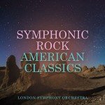 American Classics: Symphonic Rock Playlist