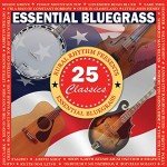 25 Essential Bluegrass Classics for Streaming