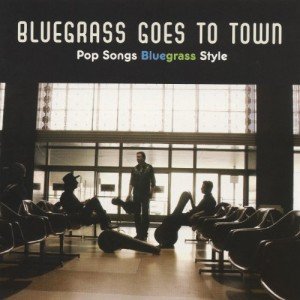 Bluegrass Renditions of Popular Songs