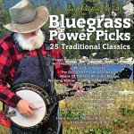 Bluegrass Power Picks: 25 Classic Favorites