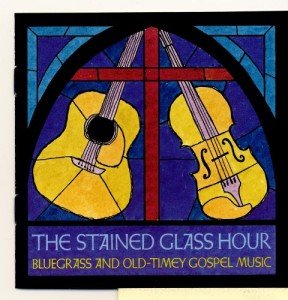 Stained Glass Hour: Bluegrass & Gospel Tunes