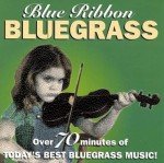 Bluegrass Hits: Blue Ribbon Collection