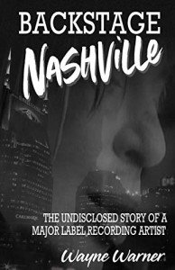 Backstage Nashville: Secrets of a Major Artist
