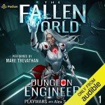 Dungeon Engineer: The Fallen World, Book 1