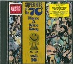 70s Super Hits: Have a Nice Day, Vol. 16