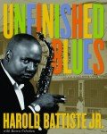 Unfinished Blues: New Orleans Music Man Memoir